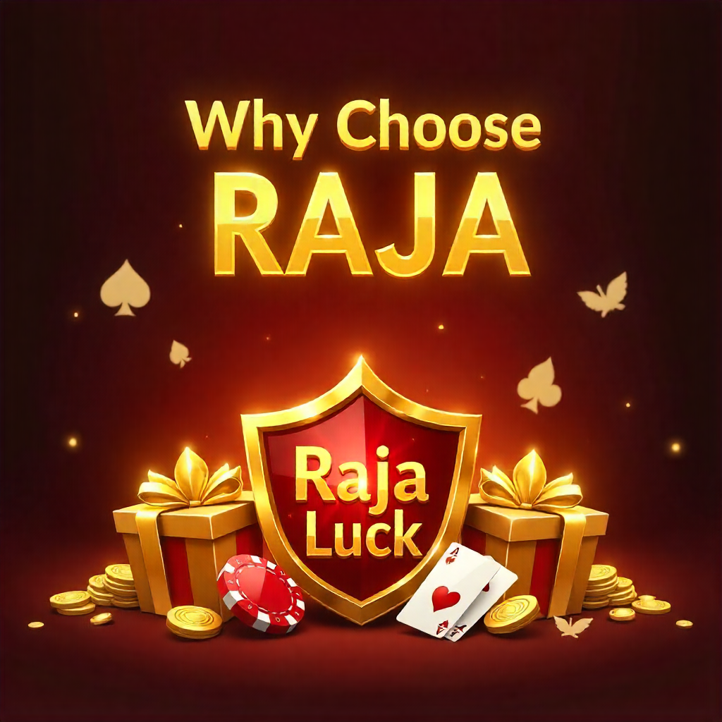 Why Choose Raja Luck?